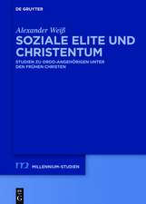 Soziale Elite und Christentum: Studien zu ordo-Angehörigen unter den frühen Christen