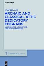 Archaic and Classical Attic Dedicatory Epigrams