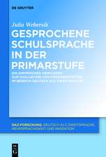 Gesprochene Schulsprache in der Primarstufe: Ein empirisches Verfahren zur Evaluation von Fördereffekten im Bereich Deutsch als Zweitsprache