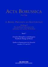 Zwischen Ehrenpforte und Inkognito: Preußische Könige auf Reisen: Quellen zur Repräsentation der Monarchie zwischen 1797 und 1871