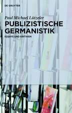 Publizistische Germanistik: Essays und Kritiken