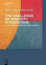 The Challenge of Minority Integration: Politics and Policies in the Nordic Nations