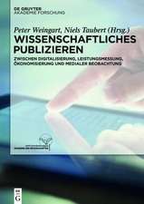 Wissenschaftliches Publizieren: Zwischen Digitalisierung, Leistungsmessung, Ökonomisierung und medialer Beobachtung