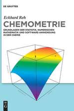 Chemometrie: Grundlagen der Statistik, Numerischen Mathematik und Software Anwendungen in der Chemie