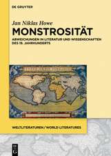 Monstrositat: Abweichungen in Literatur Und Wissenschaften Des 19. Jahrhunderts