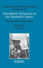 Transatlantic Democracy in the Twentieth Century