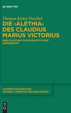 Die "Alethia" des Claudius Marius Victorius