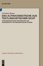 Das Althochdeutsche Aus Textlinguistischer Sicht