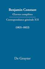 Constant, B: ¿uvres complètes, XII, Correspondance générale