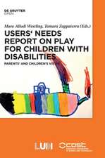 Users' Needs Report on Play for Children with Disabilities