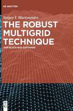 The Robust Multigrid Technique