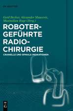 Robotergeführte Radiochirurgie