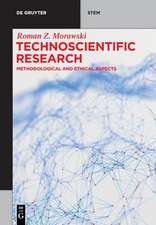 Morawski, R: Technoscientific Research