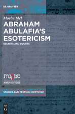 Abraham Abulafia¿s Esotericism