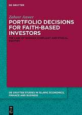 Anwer, Z: Portfolio Decisions for Faith-Based Investors