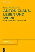 Anton Claus. Leben und Werk