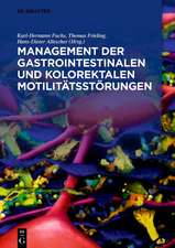 Management der gastrointestinalen und kolorektalen Motilitätsstörungen