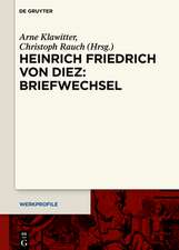 Heinrich Friedrich von Diez: Briefwechsel