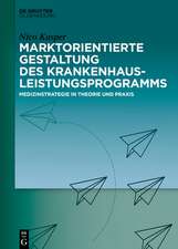 Marktorientierte Gestaltung des Krankenhausleistungsprogramms