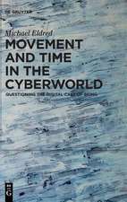 Movement and Time in the Cyberworld