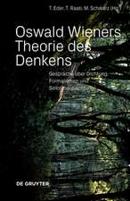 Oswald Wieners Theorie des Denkens – Gespräche und Essays zu Grundfragen der Kognitionswissenschaft