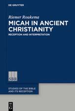 Roukema, R: Micah in Ancient Christianity