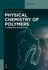 Physical Chemistry of Polymers