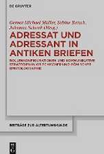 Adressat und Adressant in antiken Briefen