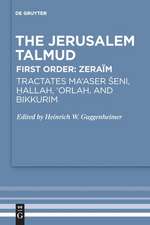 Tractates Ma'aser Seni, Hallah, 'Orlah, and Bikkurim