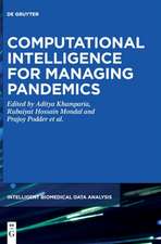 Computational Intelligence for Managing Pandemics