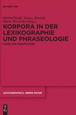 Korpora in der Lexikographie und Phraseologie