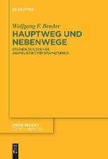 Hauptweg und Nebenwege