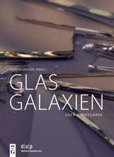 Glasgalaxien – Über Avantgarde