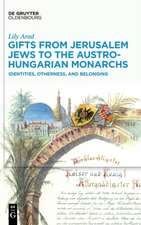 Gifts from Jerusalem Jews to the Austro-Hungarian Monarchs