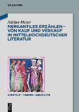 Merkantiles Erzählen - Von Kauf und Verkauf in mittelhochdeutscher Literatur