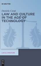 Carpi, D: Law and Culture in the Age of Technology