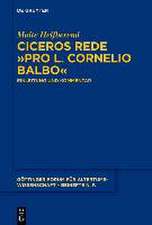 Helfberend, M: Ciceros Rede >Pro L. Cornelio Balbo<