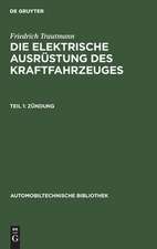 Zündung: aus: Die elektrische Ausrüstung des Kraftfahrzeuges, Teil 1