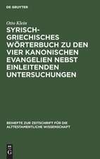 Syrisch-griechisches Wörterbuch zu den vier kanonischen Evangelien nebst einleitenden Untersuchungen