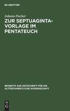 Zur Septuaginta-Vorlage im Pentateuch