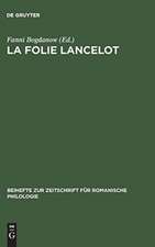 La folie Lancelot: A hitherto unidentified portion of the Suite du Merlin contained in MSS B.N. fr. 112 and 12599