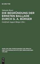 Die Begründung der ernsten Ballade durch G. A. Bürger