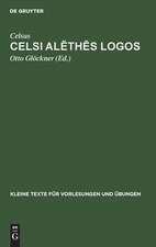 Celsi alethes logos