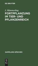 Fortpflanzung im Tier- und Pflanzenreich