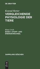 Vergleichende Physiologie der Tiere: Stoff- und Energiewechsel