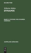 Dynamik II: Systeme von starren Körpern