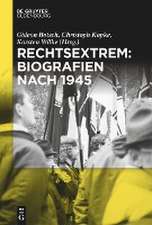 Rechtsextrem: Biografien nach 1945