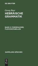 Formenlehre, Flexionstabellen: aus: Hebräische Grammatik, 2