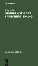 Grundlagen der Sprecherziehung