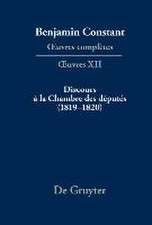 Benjamin Constant: OEuvres complètes. OEuvres / Discours à la Chambre des députés (1819-1820)